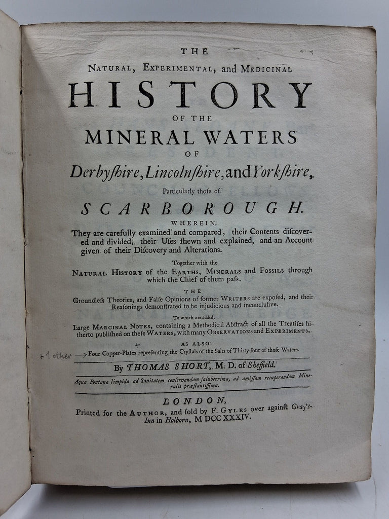 The Natural, Experimental, and Medicinal History of the Mineral Waters of Derbyshire, Lincolnshire, and Yorkshire, Particularly those of Scarborough.