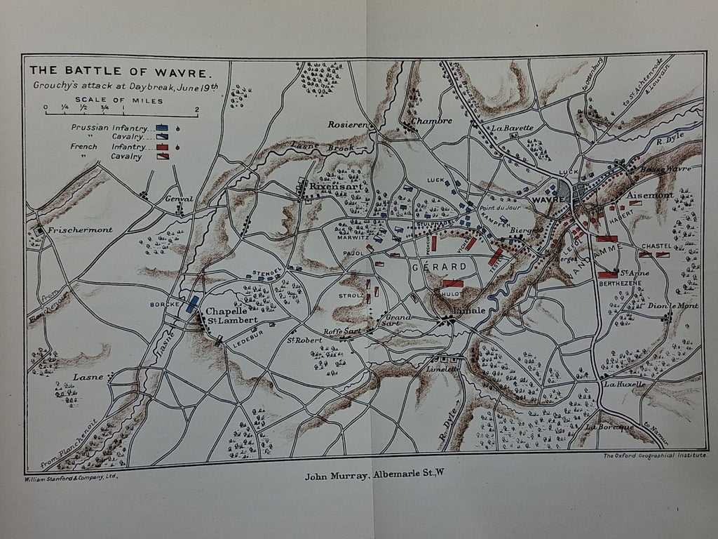 The Battle of Wavre and Grouchy's Retreat. A Study of an Obscure part of the Waterloo Campaign. With Maps and Plans.
