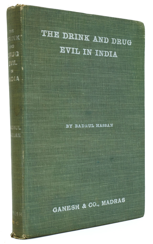 The Drink and Drug Evil in India.
