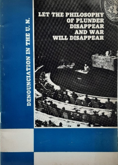 Let the Philosophy of Plunder Disappear and War will Disappear. Denunciation in the U.N.