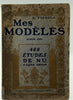 Mes Modeles. Revue Artistique. Album 1905.