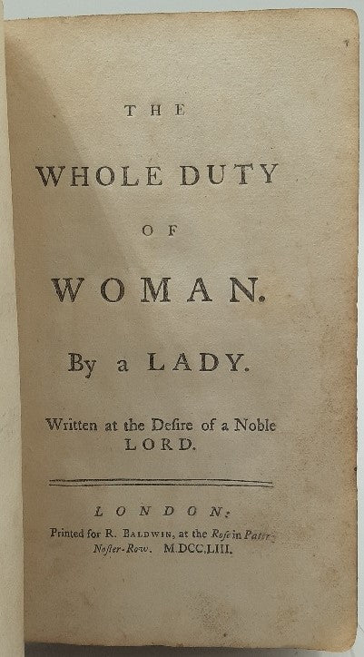 The Whole Duty of Woman. By a lady.