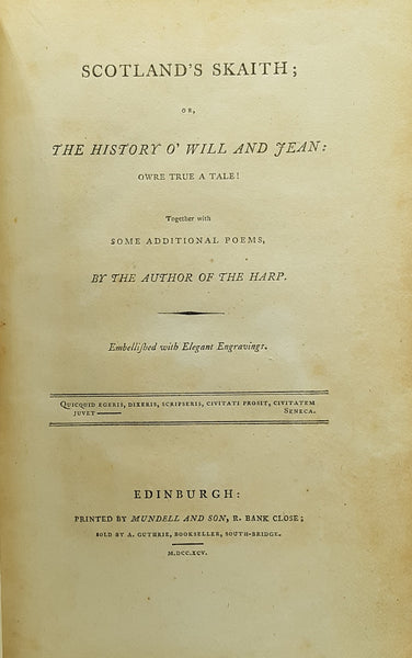 Scotland's Skaith; or The History O' Will and Jean owre true a tale!